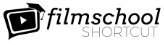 Film School Shortcut